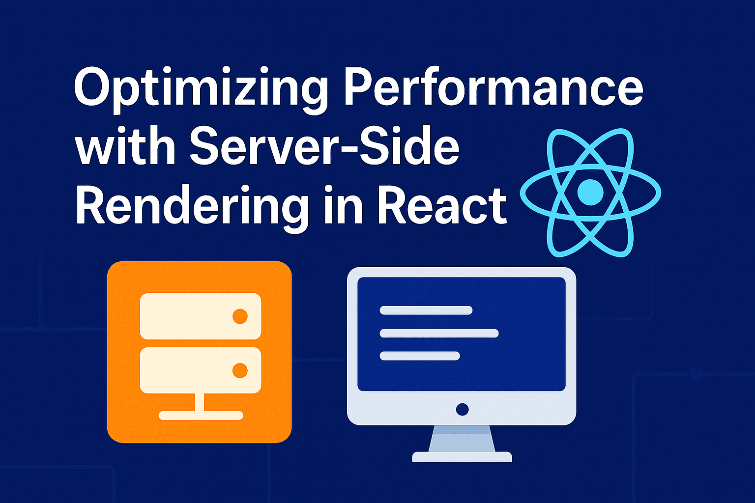 Optimizing Performance with Server-Side Rendering (SSR) in React